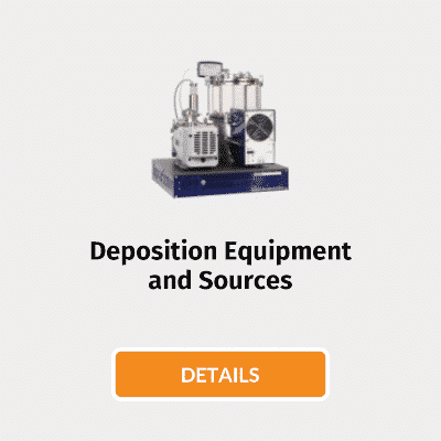 Deposition Equipment and Sources